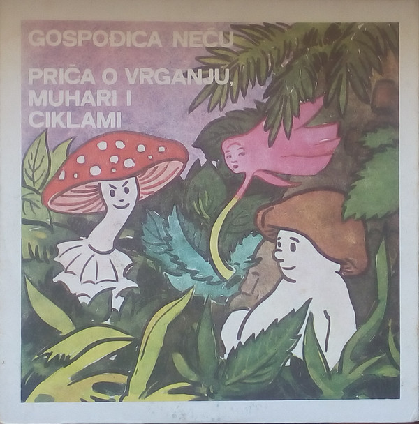 Sunčana Škrinjarić - Gospođica Neću / Priča O Vrganju, Muhari I Ciklami (7