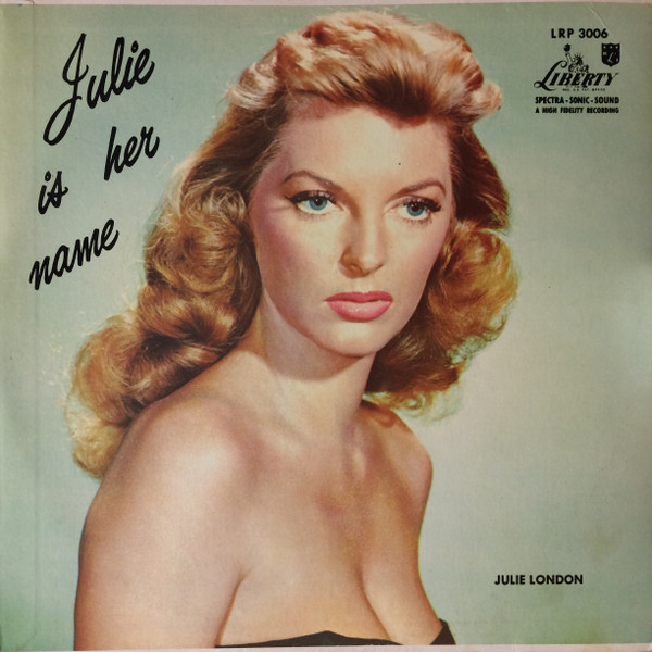 Julie London - Julie Is Her Name (LP, Album, Mono, M/Print)