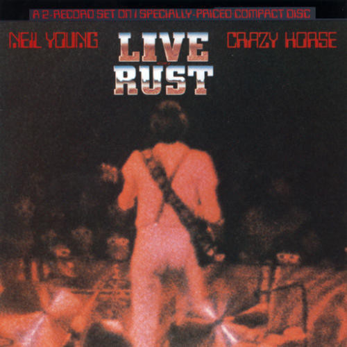 Neil Young & Crazy Horse - Live Rust (CD, Album, RE)