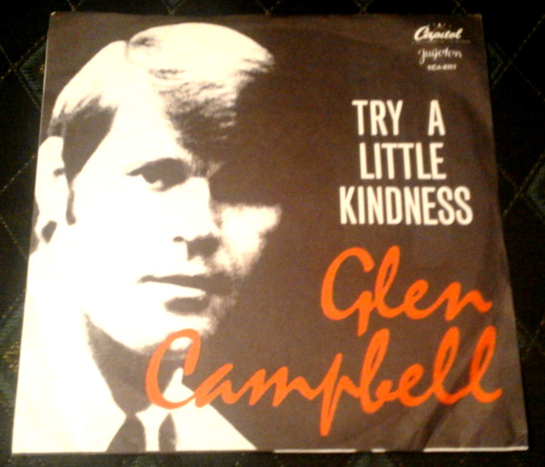 Glen Campbell - Try A Little Kindness (7