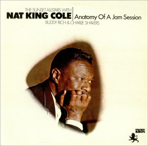 Nat King Cole - Anatomy of a Jam Session (LP, Comp, RE)