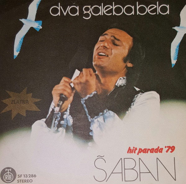 Å aban Å auliÄ‡ - Dva Galeba Bela (7