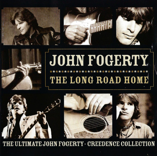 John Fogerty - The Long Road Home (The Ultimate John Fogerty · Creedence Collection) (CD, Comp, RM)