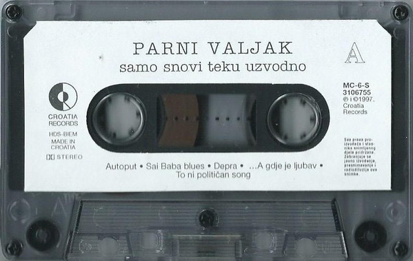 Parni Valjak - Samo Snovi Teku Uzvodno (Cass, Album, Dol)