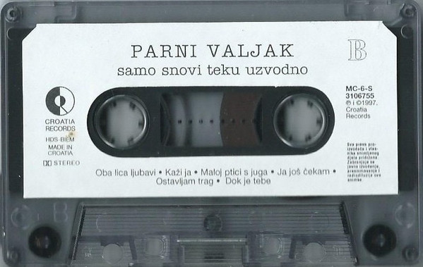 Parni Valjak - Samo Snovi Teku Uzvodno (Cass, Album, Dol)