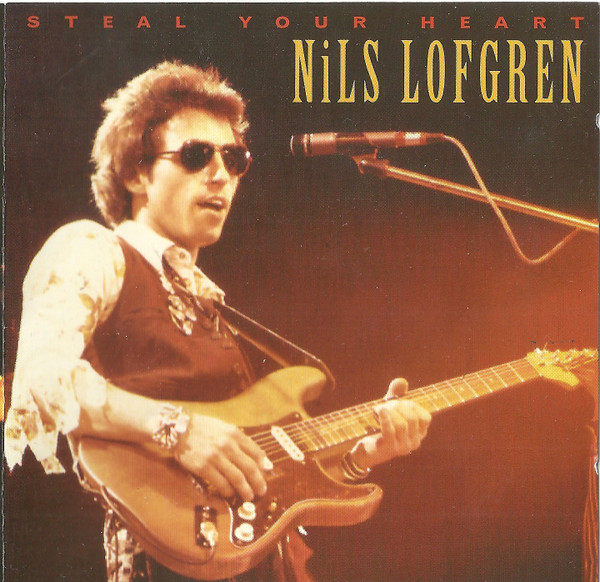 Nils Lofgren - Steal Your Heart (2xCD, Comp)