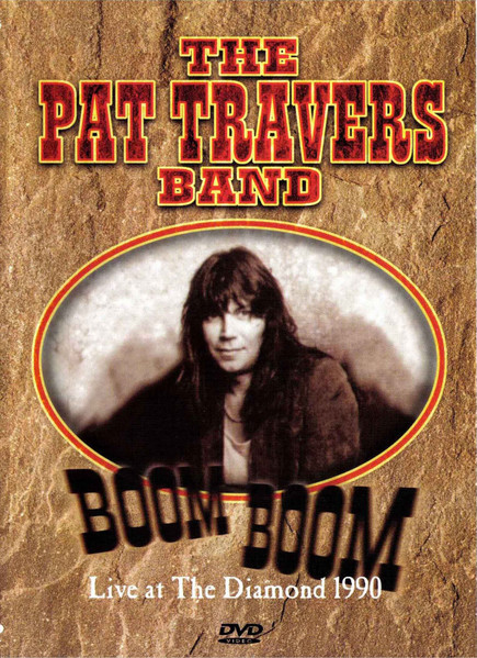 The Pat Travers Band* - Boom Boom Live The Diamond 1990  (DVD, PAL)