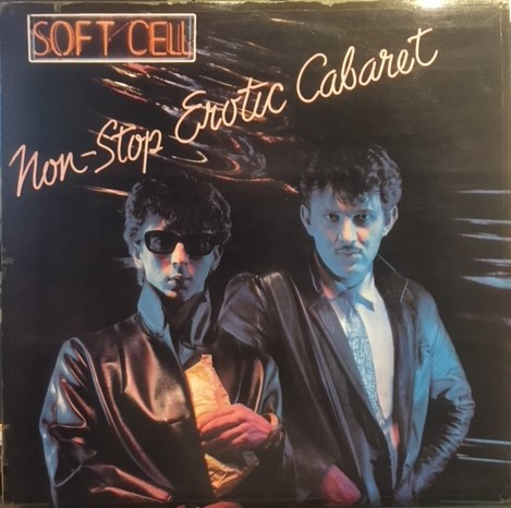 Soft Cell - Non-Stop Erotic Cabaret (LP, Album)