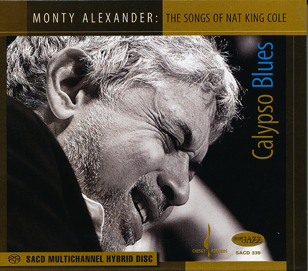 Monty Alexander - The Songs Of Nat King Cole - Calypso Blues (SACD, Hybrid, Multichannel)