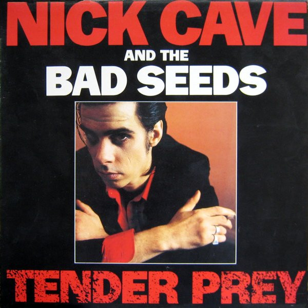 Nick Cave And The Bad Seeds* - Tender Prey (LP, Album)