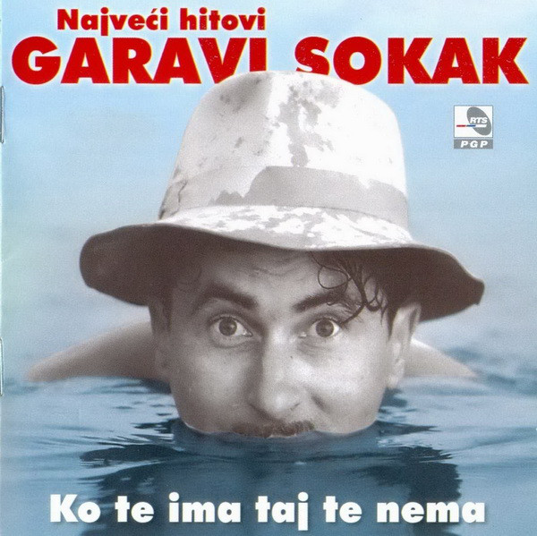 Garavi Sokak - Najveći Hitovi: Ko Te Ima Taj Te Nema (CD, Album, Comp)
