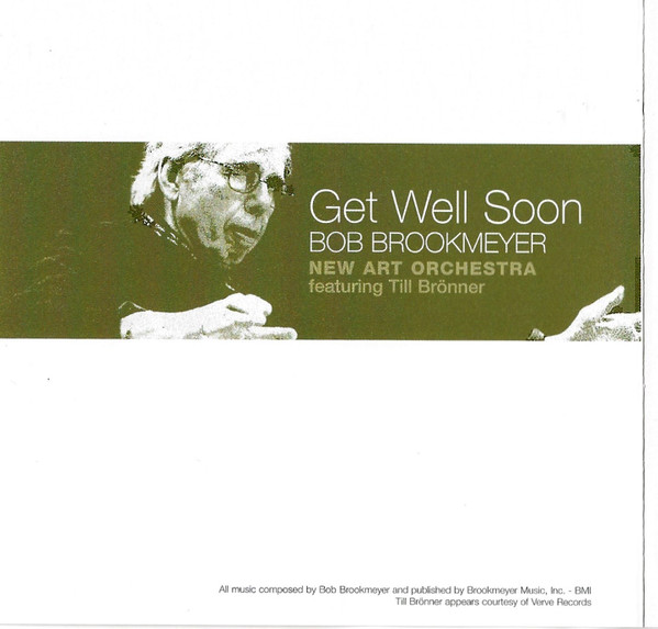 Bob Brookmeyer, New Art Orchestra* Featuring Till Brönner - Get Well Soon (SACD, Hybrid, Multichannel, Album)