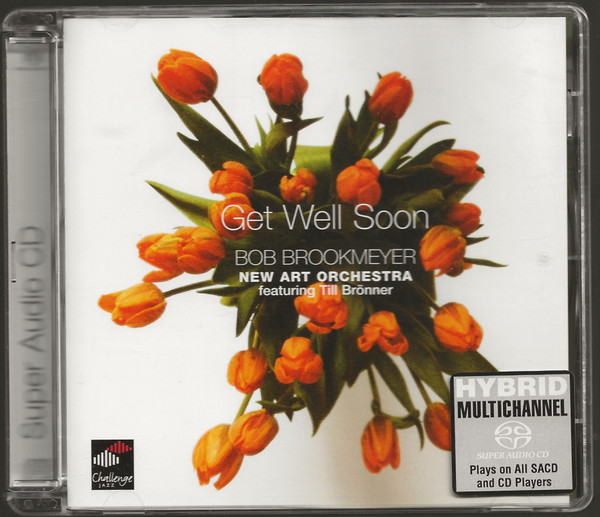 Bob Brookmeyer, New Art Orchestra* Featuring Till Brönner - Get Well Soon (SACD, Hybrid, Multichannel, Album)