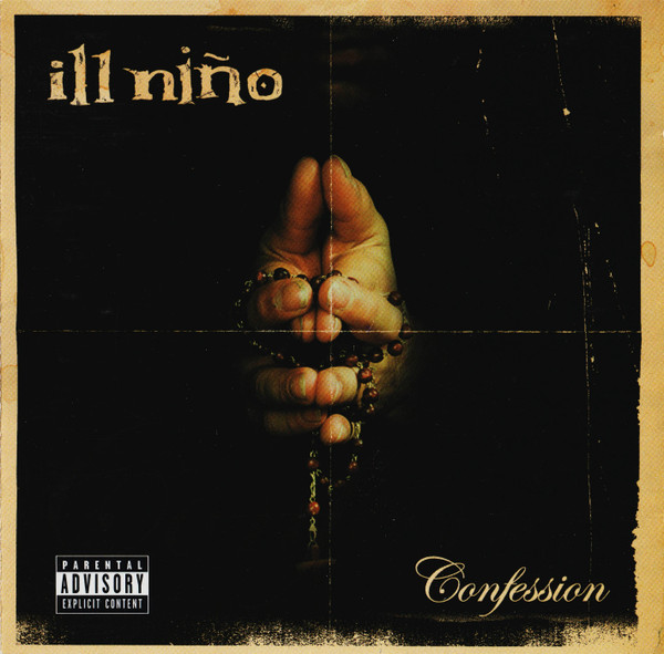 Ill NiÃ±o - Confession (CD, Album, Enh)