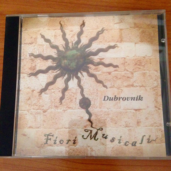 Dubrovnik* - Fiori Musicali (CD)