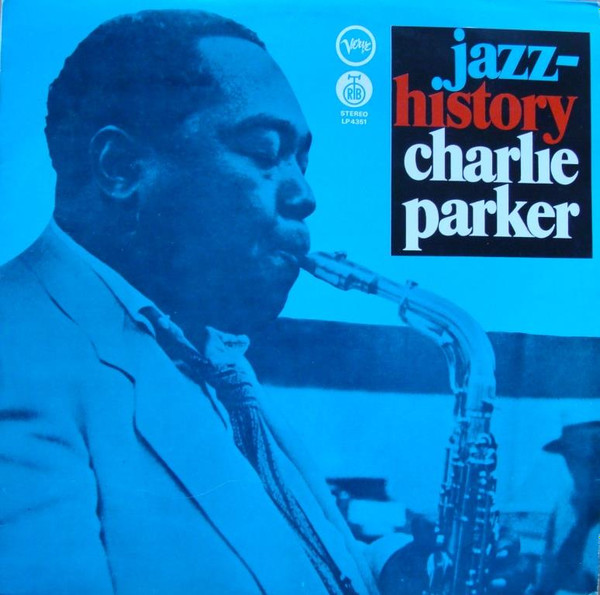 Charlie Parker - Jazz-History (LP, Comp, RE, RP)