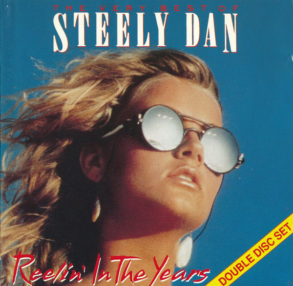 Steely Dan - The Very Best Of Steely Dan - Reelin' In The Years (2xCD, Comp, RE)